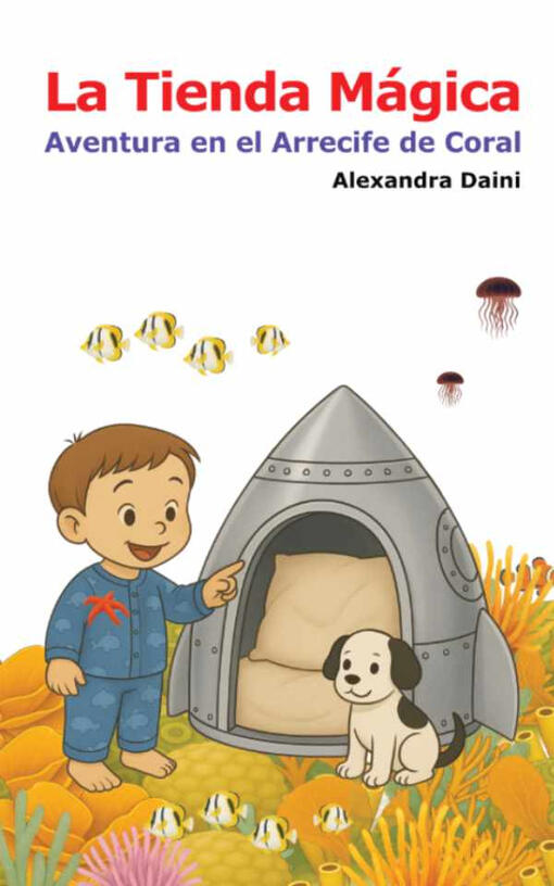 The Magis tent Book cover. Boy a silver tent and a black and white dog on a coral reef sea floor.